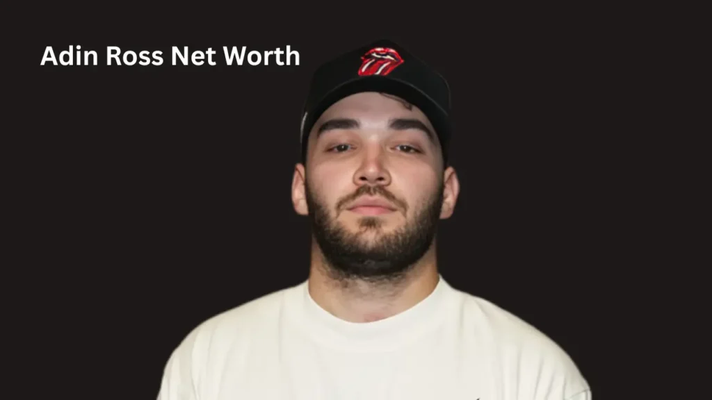 Adin Ross Net Worth