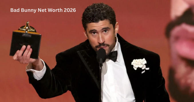 Bad Bunny Net Worth 2026