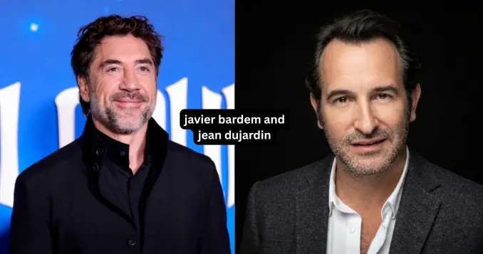 Javier Bardem and Jean Dujardin